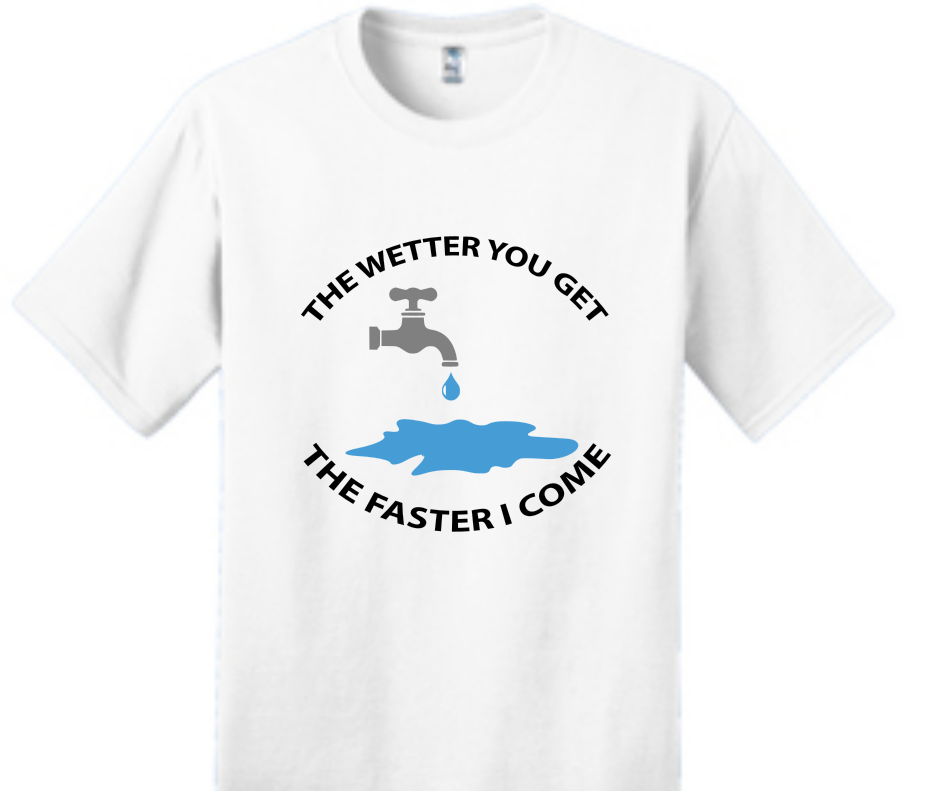 The Wetter You Get - The Faster I Come Unisex T-Shirt